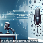 Speech Recognition: Revolutionizing